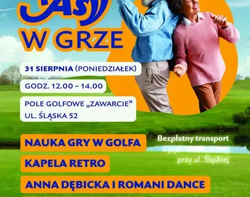 Seniorzy, ostatni poniedziałek sierpnia na polu golfowym Zawarcie – grill, muzyka i nauka gry