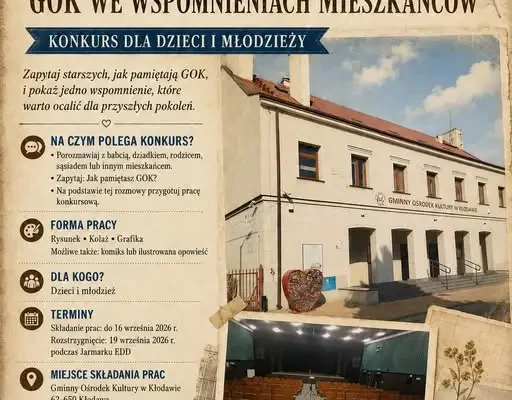 Konkurs na wspomnienia o GOK w Kłodawie – wyjątkowa podróż w przeszłość