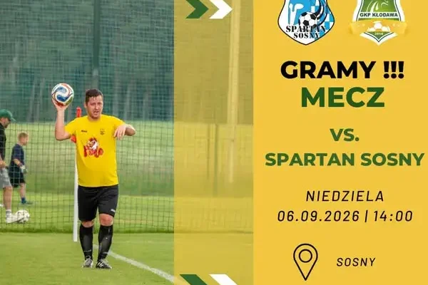 Rezerwy GKP Kłodawa zagrają na wyjeździe ze Spartanem Sosny w 3. kolejce klasy B