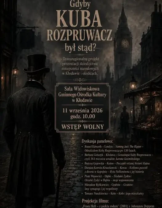 Kłodawa: „Gdyby Kuba Rozpruwacz był stąd?” – spotkanie o tajemnicach regionu