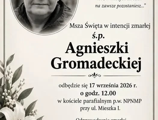 Gorzów Wielkopolski: pożegnanie ś.p. Agnieszki Gromadeckiej – zmiana miejsca odprowadzenia