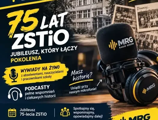 Jubileusz 75-lecia ZSTiO w Gorzowie Wielkopolskim z udziałem Młodzieżowego Radia Gorzów