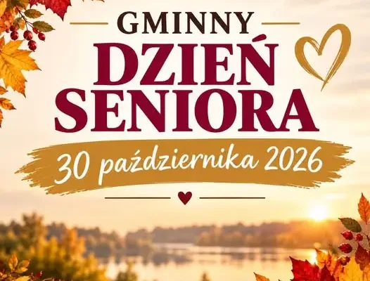 Zaproszenie dla seniorów z Gminy Santok – 30 października 2026 w Lipkach Wielkich