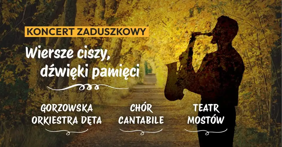 Koncert zaduszkowy w Gorzowie: Chór Cantabile, Orkiestra Dęta i Teatr Mostów