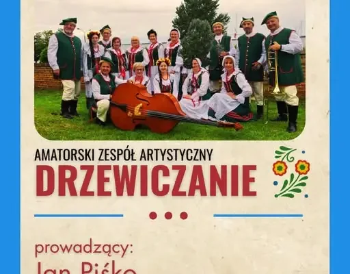 Kostrzyńskie Centrum Kultury zaprasza do zespołu „Drzewiczanie”