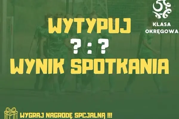 GKP Kłodawa kontra Warta Słońsk – typuj wynik i wygraj nagrodę