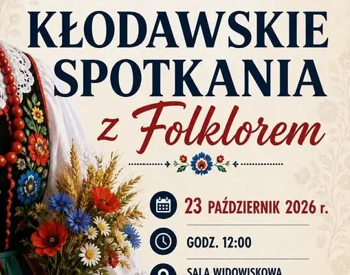 VII Kłodawskie Spotkania z Folklorem – święto tradycji już 23 października