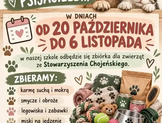 Chojeńskie Stowarzyszenie Przyjaciół Zwierząt organizuje zbiórkę w szkole
