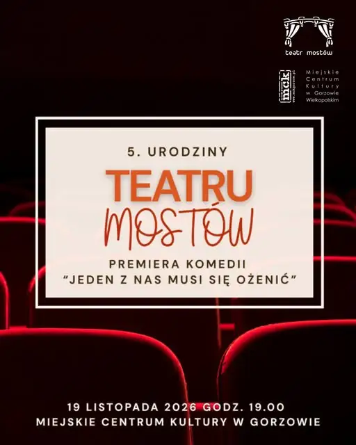 Teatr Mostów świętuje 5-lecie. Premiera komedii Labiche’a i gala urodzinowa