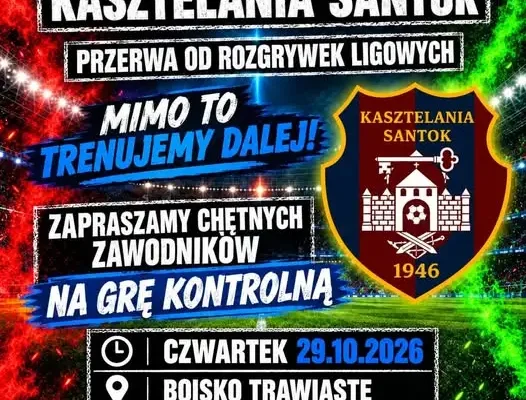 Kasztelania Elania Santok szuka zawodników – mecz kontrolny już w czwartek