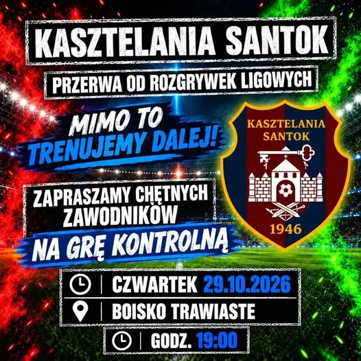 Kasztelania Elania Santok szuka zawodników – mecz kontrolny już w czwartek